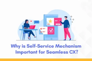Add Self-Service to Your CX Strategy to Boost CSAT (Customer Satisfaction) Scores